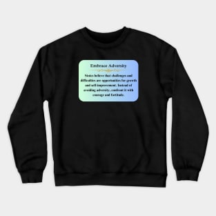 Stoic Wisdom Thoughts to Embrace Adversity. Crewneck Sweatshirt